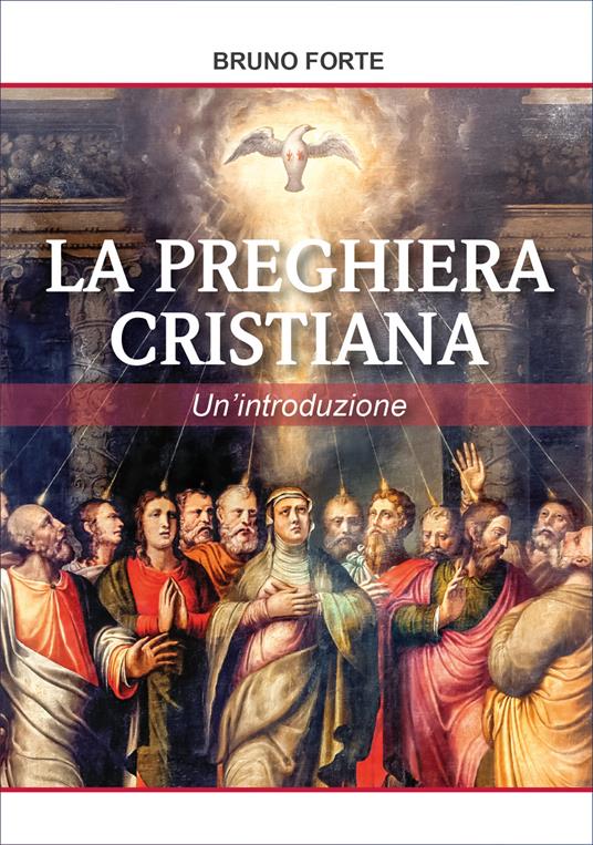 La preghiera cristiana - Bruno Forte - copertina