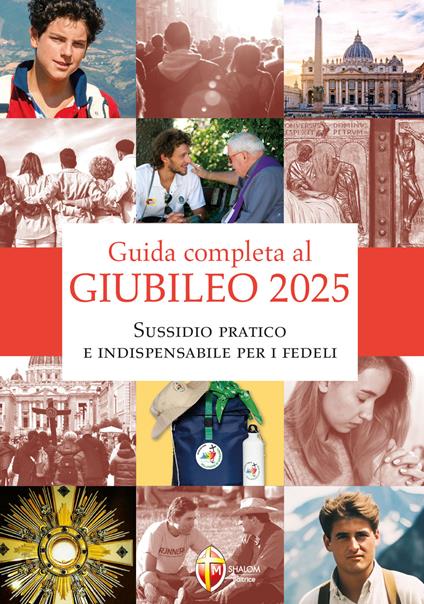 Guida completa al giubileo 2025. Sussidio pratico e indispensabile per i fedeli - copertina