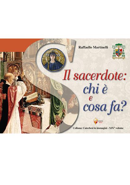 Il sacerdote: chi è e cosa fa? - Raffaello Martinelli - copertina
