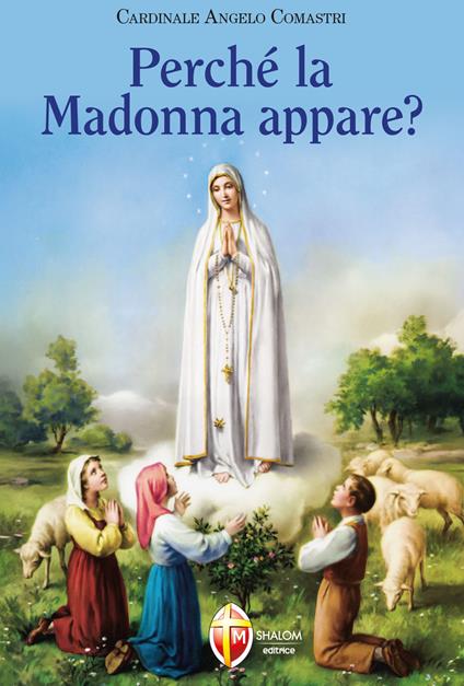 Perché la Madonna appare? - Angelo Comastri - copertina