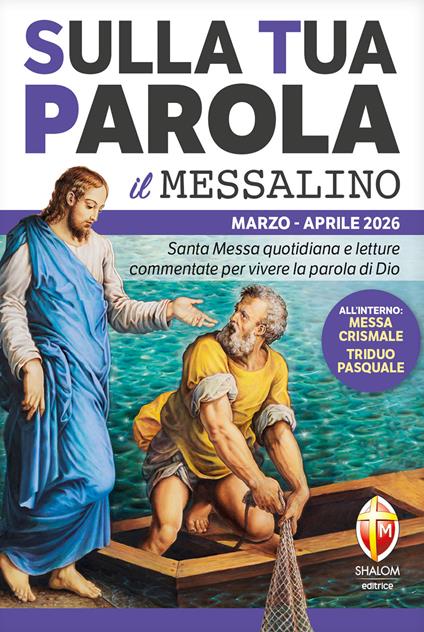 Sulla tua parola. Messalino. Letture della messa commentate per vivere la parola di Dio. Marzo aprile 2026 - copertina