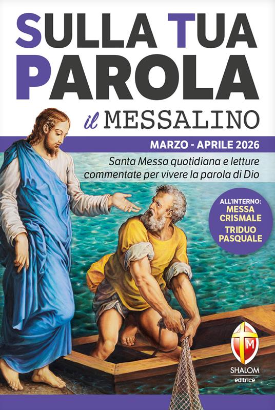 Sulla tua parola. Messalino. Letture della messa commentate per vivere la parola di Dio. Marzo aprile 2026 - copertina