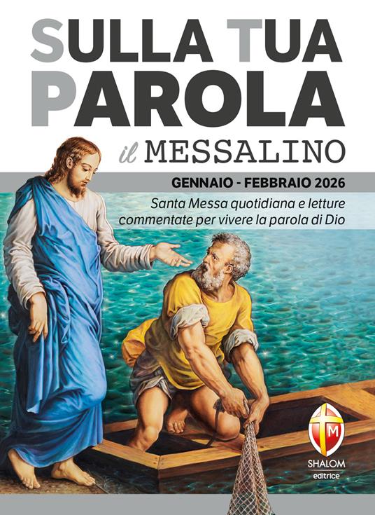 Sulla tua Parola. Messalino gennaio-febbraio 2026. Santa Messa quotidiana e letture commentate per vivere la parola di Dio - Serafino Tognetti - ebook