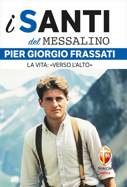 I santi del Messalino Pier Giorgio Frassati - Valerio Lessi - ebook