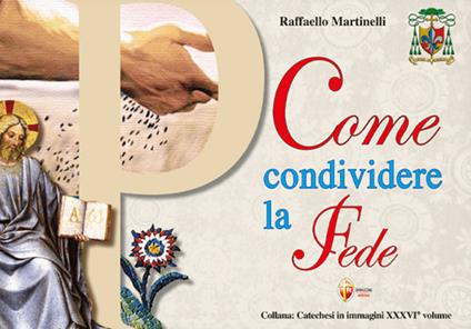 Come condividere la fede - Raffaello Martinelli - copertina
