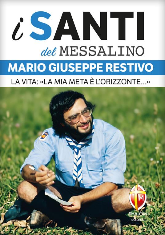 Mario Giuseppe Restivo. La vita: «La mia meta è l'orizzonte...» - copertina