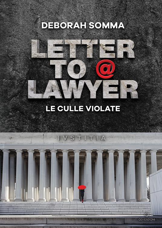 Letter to a lawyer. Le culle violate - Deborah Somma - copertina