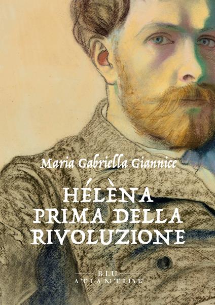 Hélèna prima della Rivoluzione - Maria Gabriella Giannice - ebook