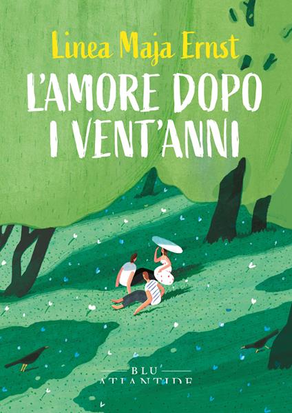 L' amore dopo i vent'anni - Linea Maja Ernst,Luca Vaccari - ebook