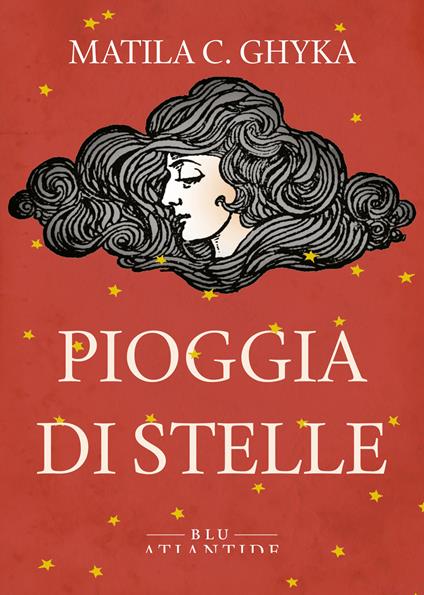 Pioggia di stelle - Matila C. Ghyka,Maria Sole Iommi - ebook