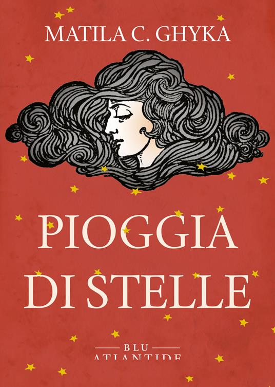 Pioggia di stelle - Matila C. Ghyka,Maria Sole Iommi - ebook