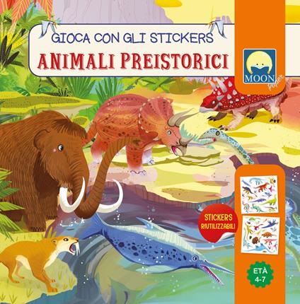 Animali preistorici. Stickers. Ediz. a colori - Antonia Gasparini - copertina