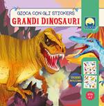 Grandi dinosauri. Stickers. Ediz. a colori