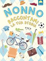 Nonno raccontami la tua storia