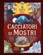 Cacciatori di mostri. Con elementi di cartotecnica