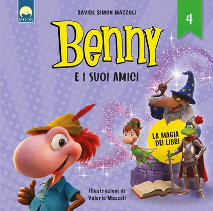 La magia dei libri. Benny e i suoi amici. Ediz. a colori - Davide Simon Mazzoli - copertina