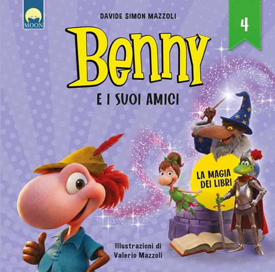 La magia dei libri. Benny e i suoi amici. Ediz. a colori - Davide Simon Mazzoli - copertina