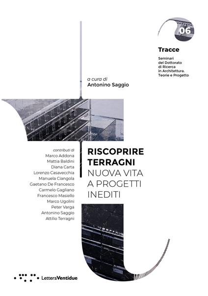 Riscoprire Terragni. Nuova vita a progetti inediti - copertina