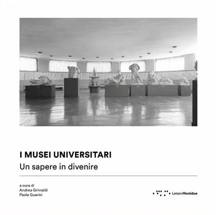 I musei universitari. Un sapere in divenire - copertina
