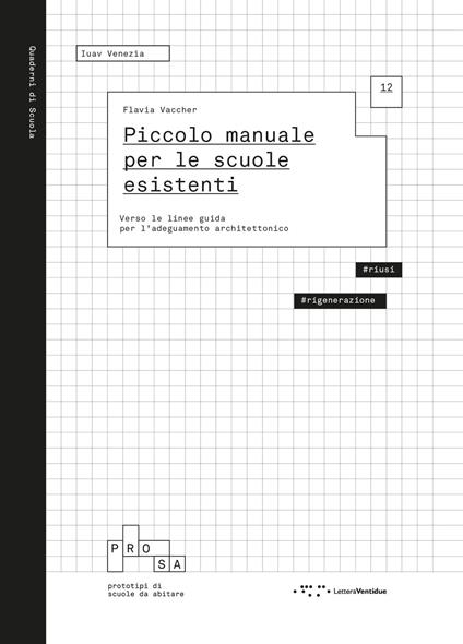 Piccolo manuale per le scuole esistenti. Verso le linee guida per l'adeguamento architettonico - copertina