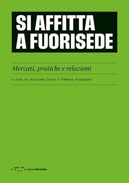 Si affitta a fuorisede. Mercati, pratiche e relazioni - copertina