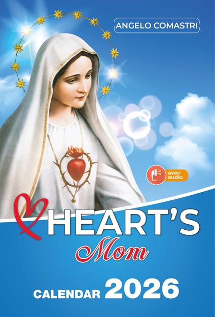 Heart's mom. Calendar 2026 - Angelo Comastri - copertina