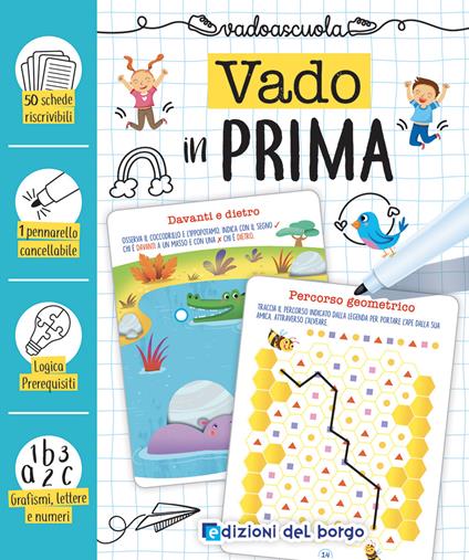Vado in prima. Con pennarello cancellabile - Roberta Fanti - copertina