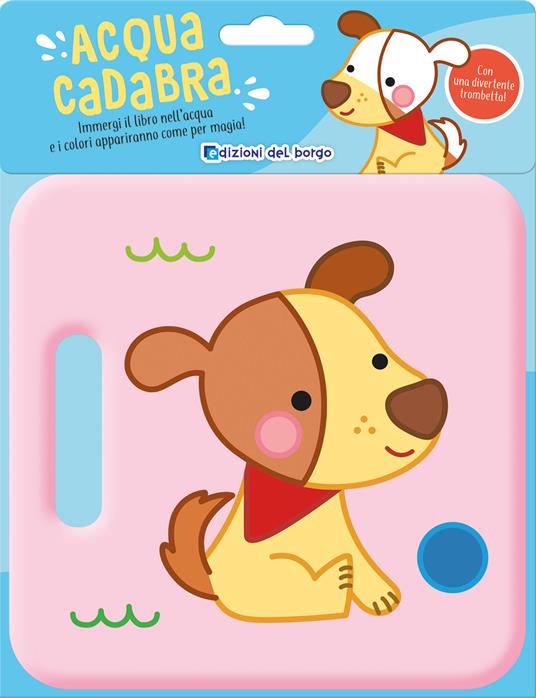 Cane. Acquacadabra. Ediz. a colori - copertina