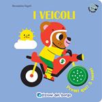 I veicoli. Primi suoni. Ediz. a colori