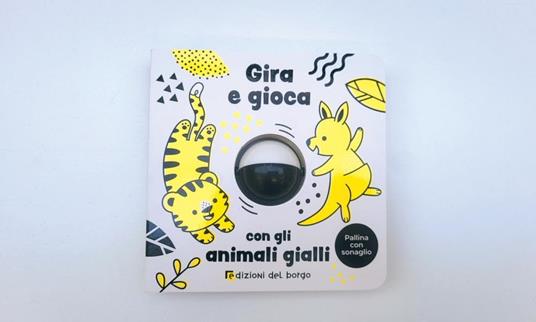 Gira e gioca con gli animali gialli. Ediz. a colori - 3