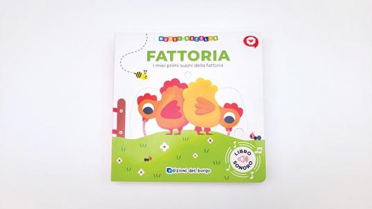 Fattoria. I miei primi suoni della fattoria. Muovi e ascolta. Ediz. a colori - 3