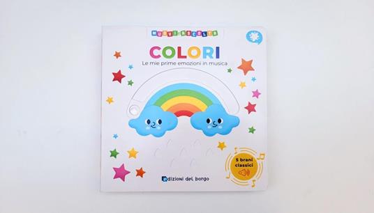 Colori. Le mie prime emozioni in musica. Muovi e ascolta. Ediz. a colori - 3
