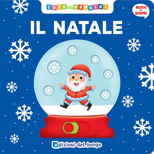 Il Natale. Muovi e scopri. Ediz. a colori - copertina