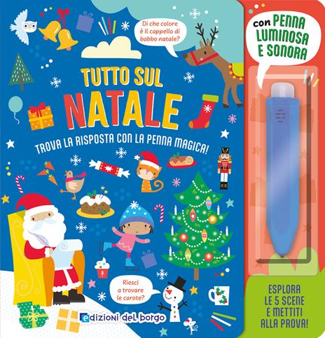 Tutto sul Natale. Ediz. a colori. Con penna luminosa e sonora - copertina