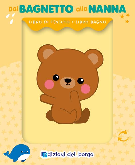 Orsetto. Dal bagnetto alla nanna. Ediz. a colori - copertina