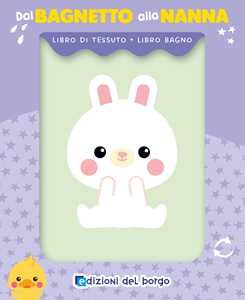 Libro Coniglio. Dal bagnetto alla nanna. Ediz. a colori 