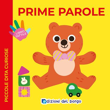 Prime parole. Piccole dita curiose. Ediz. a colori - copertina