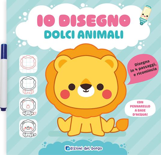 Dolci animali. Io disegno. Ediz. a colori. Con pennarello cancellabile - copertina