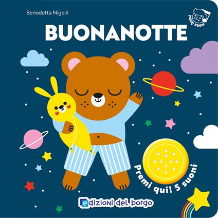 Buonanotte. Primi suoni. Ediz. a colori - Benedetta Nigelli - copertina