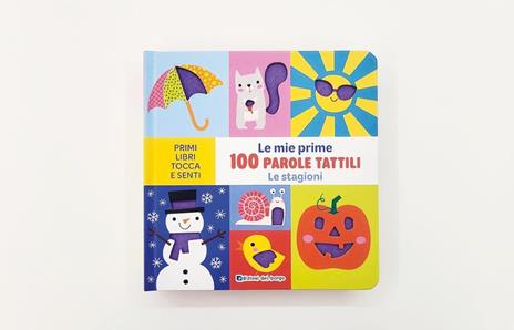 Le stagioni. Le mie prime 100 parole tattili. Ediz. a colori - 3