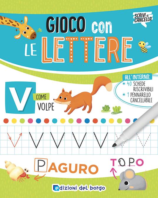 Gioco con le lettere. Con pennarello cancellabile - Roberta Fanti - copertina