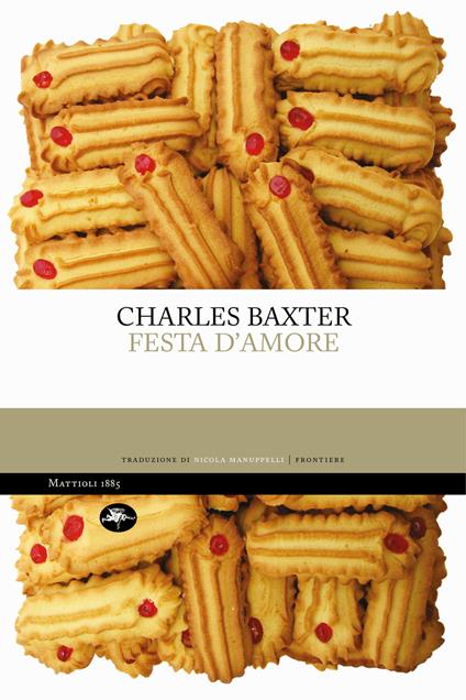 Festa d'amore - Charles Baxter,Nicola Manuppelli - ebook