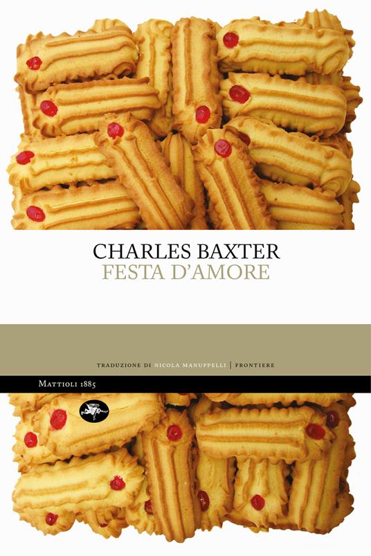 Festa d'amore - Charles Baxter,Nicola Manuppelli - ebook
