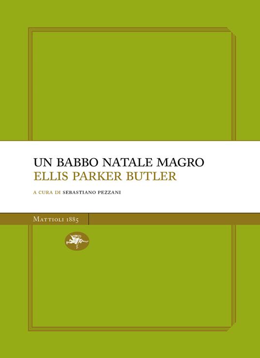 Un Babbo Natale magro - Ellis P. Butler,Sebastiano Pezzani - ebook