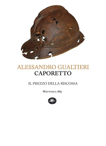 Caporetto. Il prezzo della riscossa - Alessandro Gualtieri - ebook