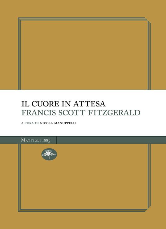 Il cuore in attesa - Francis Scott Fitzgerald,Nicola Manuppelli - ebook