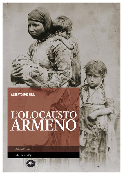 L' Olocausto armeno - Alberto Rosselli - ebook