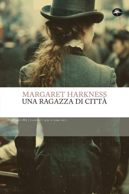 Una ragazza di città - Margaret Harkness - copertina