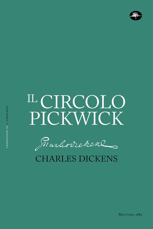 Il circolo Pickwick - Charles Dickens,Livio Crescenzi - ebook