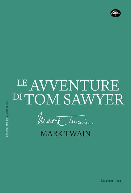 Le avventure di Tom Sawyer - Mark Twain,Livio Crescenzi - ebook
